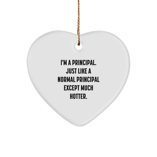 Funny Principal Gifts - Heart Ornament - Christmas Unique Gifts from Men to Principal - Principal Heart Ornament - Image 1