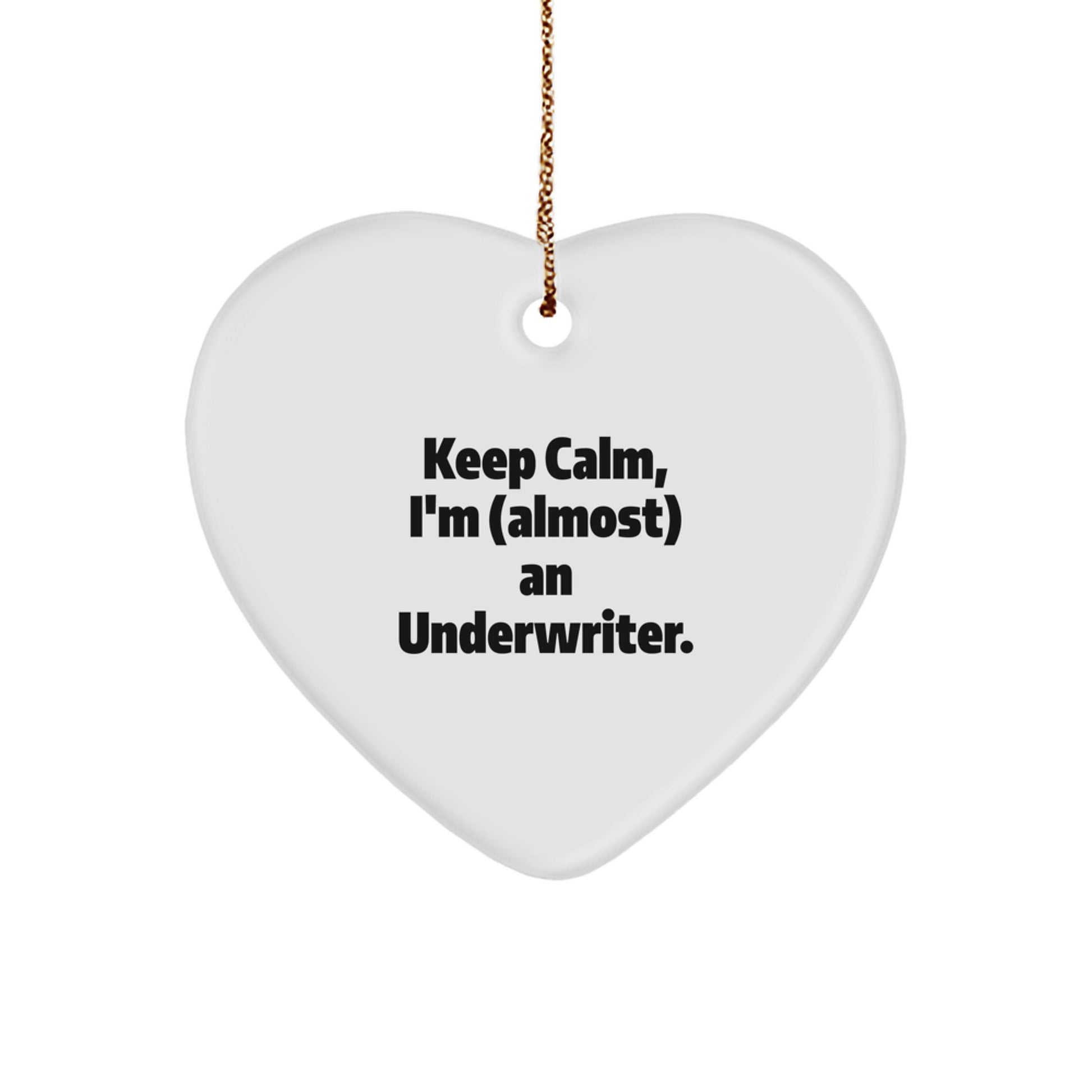 Funny Heart Ornament, Underwriter Gifts, Gifts from Men, Gifts for Underwriter, Christmas Unique Gifts - Image 1