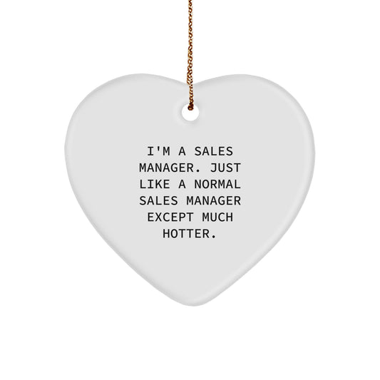 Funny Sales Manager Gifts for Men, Heart Ornament with Hotter Than Normal Humor, Christmas Unique Gifts from Friends - Image 1