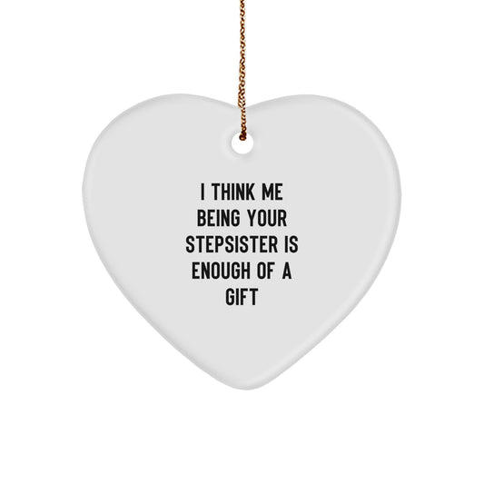 Funny Stepsister Christmas Unique Gifts from Men, Women, or Family to Stepsister Heart Ornament - Image 1