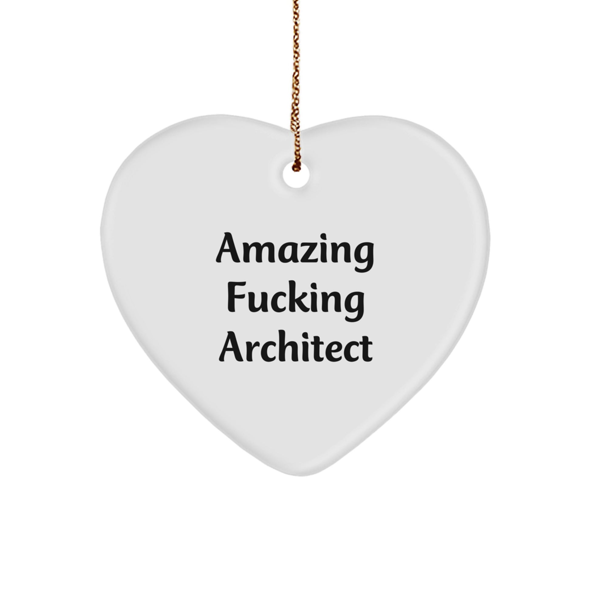 Funny Architect Quotes Heart Ornament Gifts for Men from Friends and Family this Christmas - Image 1