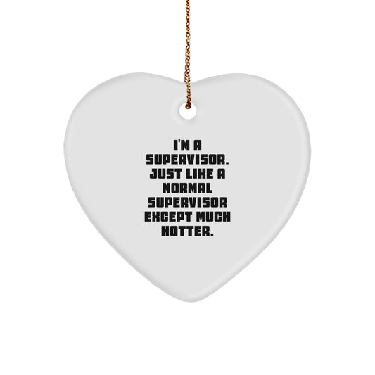 Funny Supervisor Gifts from Friends - Heart Ornament for Supervisor - I'm A Supervisor Heart Shaped Christmas Unique Gifts for Men Supervisor - Image 1