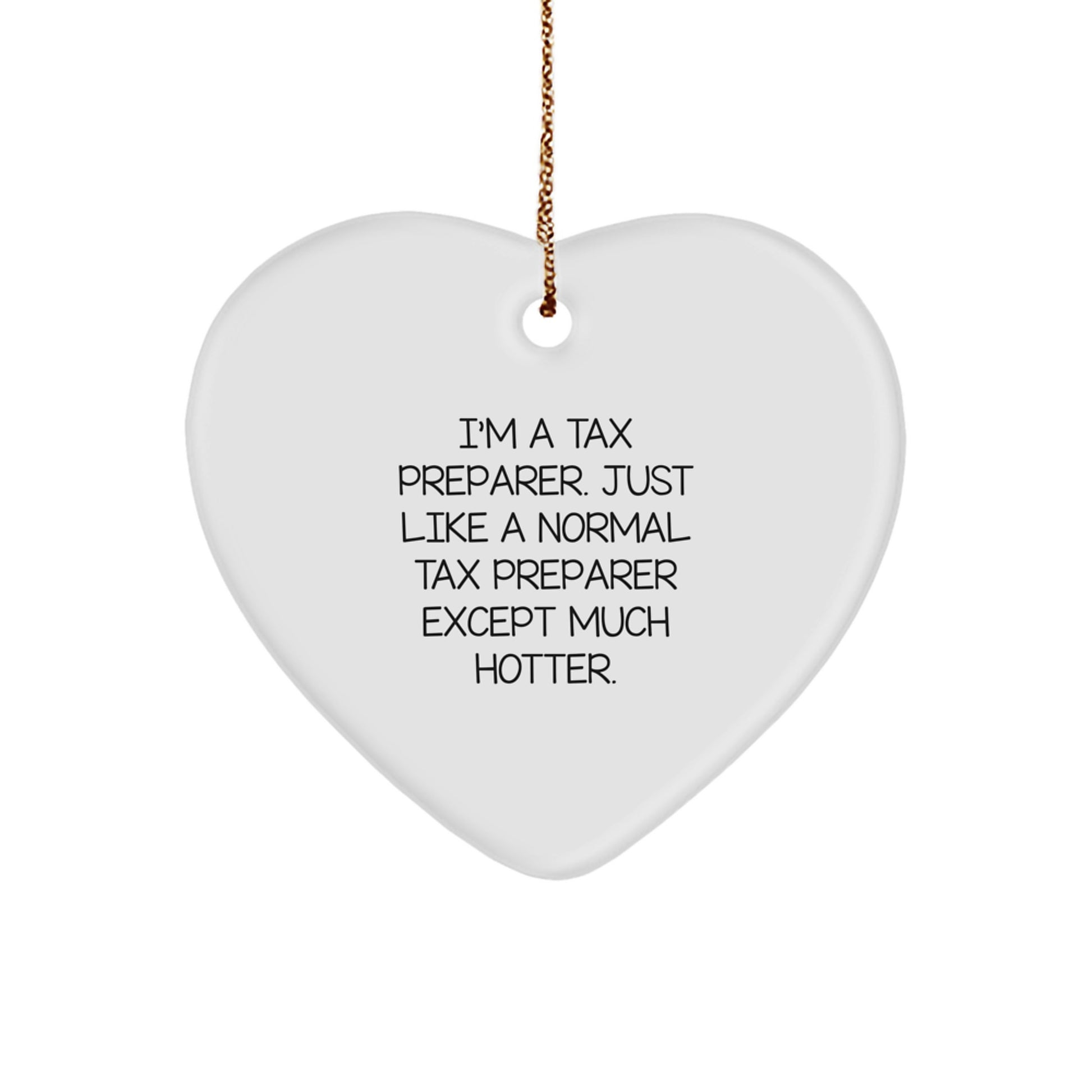 Funny Tax Preparer Gifts from Men for Women, Heart Ornament, Christmas Unique Gifts for Friends, Family, and Coworkers - Image 1