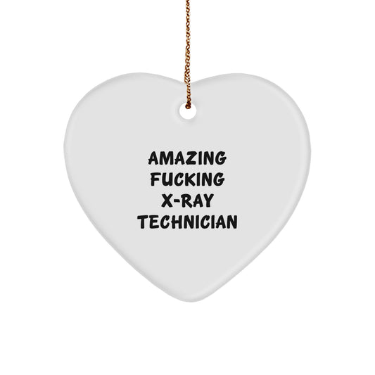 Funny X-Ray Technician Gifts for Christmas - Heart Ornament with 'Amazing F--king X-ray Technician' Quote for X-Ray Technician, Gifts from Friends, Coworkers, Family - Image 1