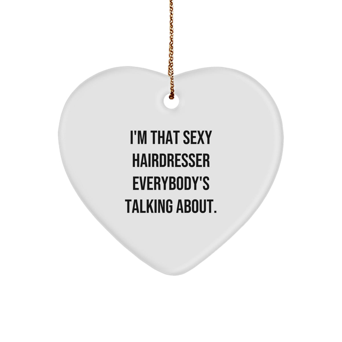 Funny Hairdresser Gifts from Friends for Hairdresser Christmas Unique Ornaments Heart Shaped - Image 1