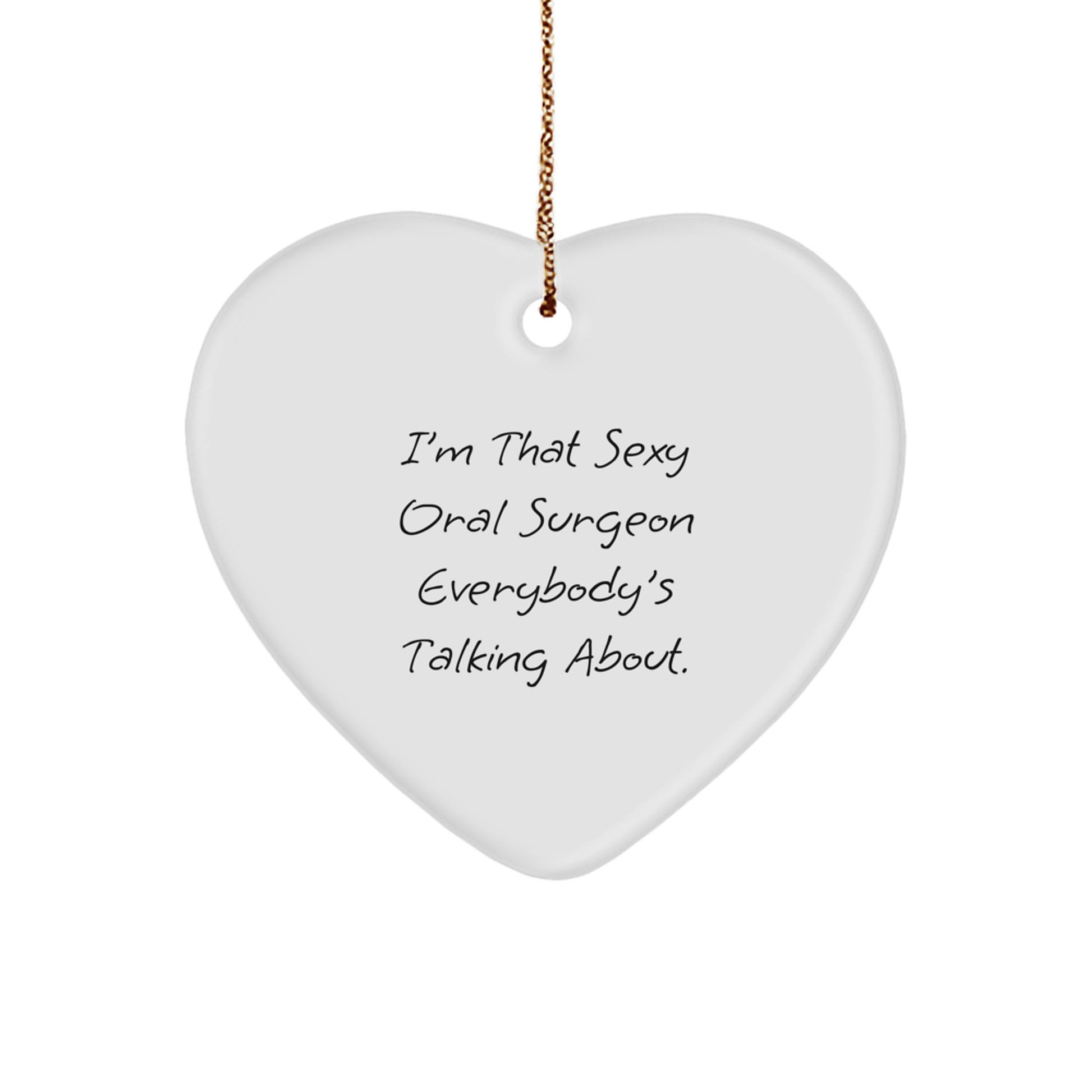 Sexy Oral Surgeon Gifts from Friends to Men, Heart Ornament for Christmas Fun - Image 1