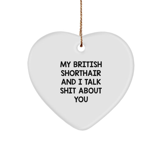 Funny British Shorthair Cat Gifts for Friends and Family from Men, Unique Christmas Decorations with Heart Ornament - Image 1