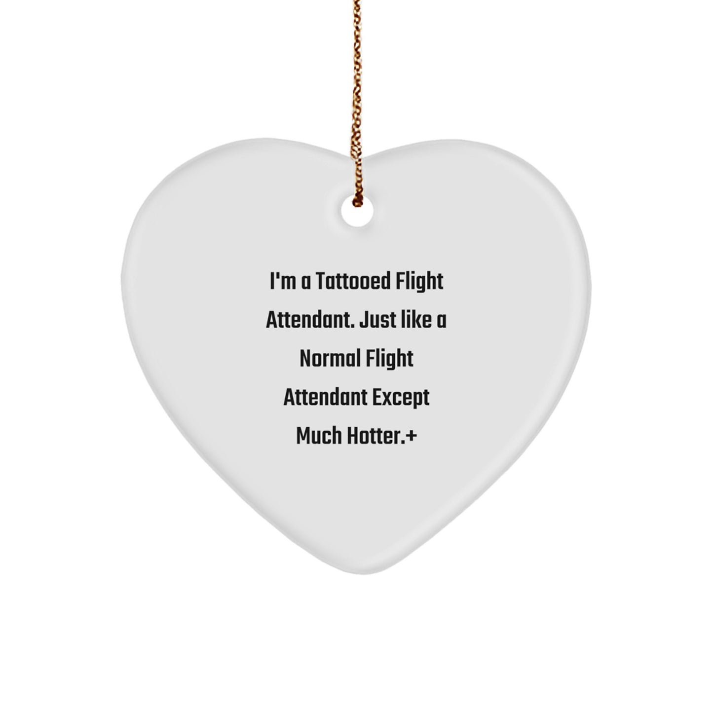 Funny Flight Attendant Gifts from Men, Women, Friends, Coworkers, Family - 'I'm A Tattooed Flight Attendant' Heart Ornament for Christmas Unique Gifts - Image 1