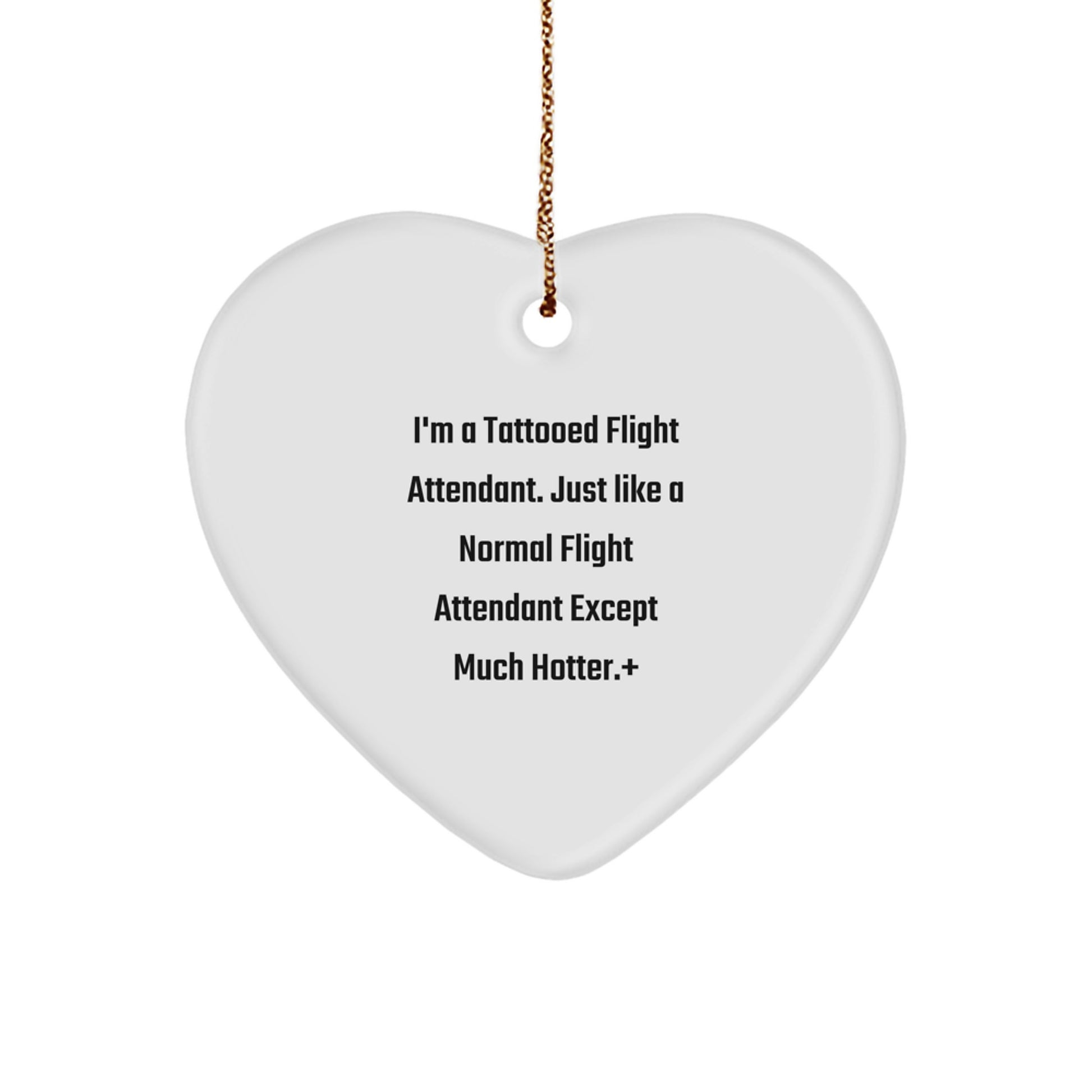 Funny Flight Attendant Gifts from Men, Women, Friends, Coworkers, Family - 'I'm A Tattooed Flight Attendant' Heart Ornament for Christmas Unique Gifts - Image 1