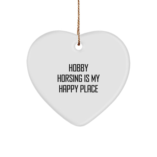 Hobby Horsing Heart Ornament Gifts from Men to Women for Christmas - 'Hobby Horsing Is My Happy Place', Heart Shaped, White - Image 1