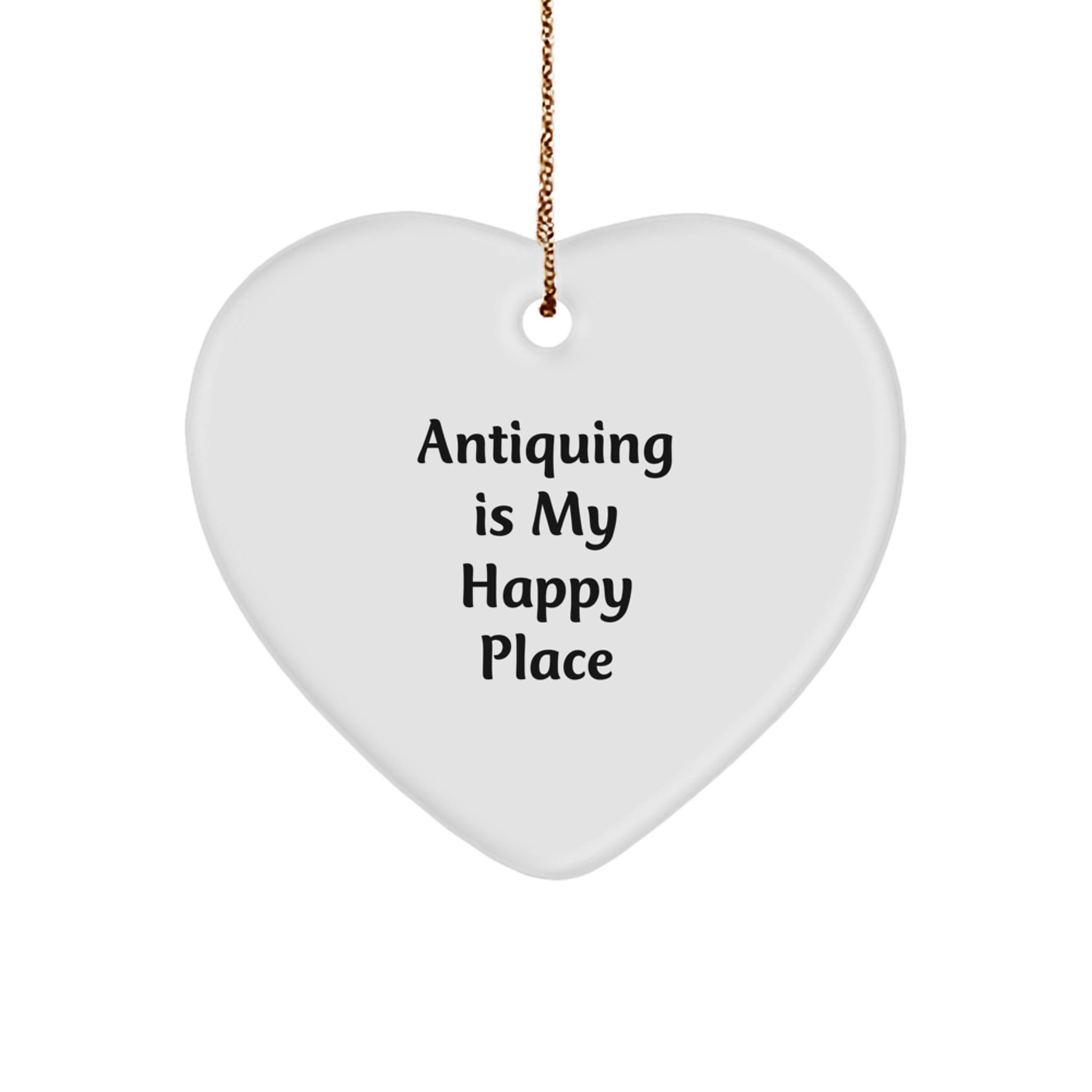 Antiquing Enthusiast Gifts from Family - Heart Ornament, Antiquing Is My Happy Place, Christmas Unique - Image 1