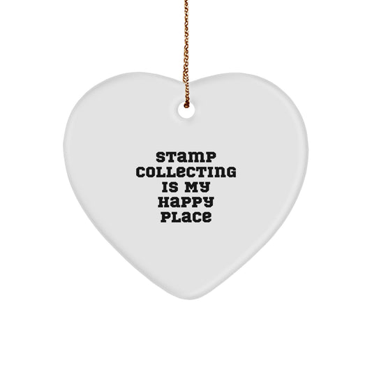 Stamp Collecting Gifts for Her, Funny Heart Ornament, Stamp Collecting Is My Happy Place Quote, Gifts from Women to Friends at Christmas Time - Image 1