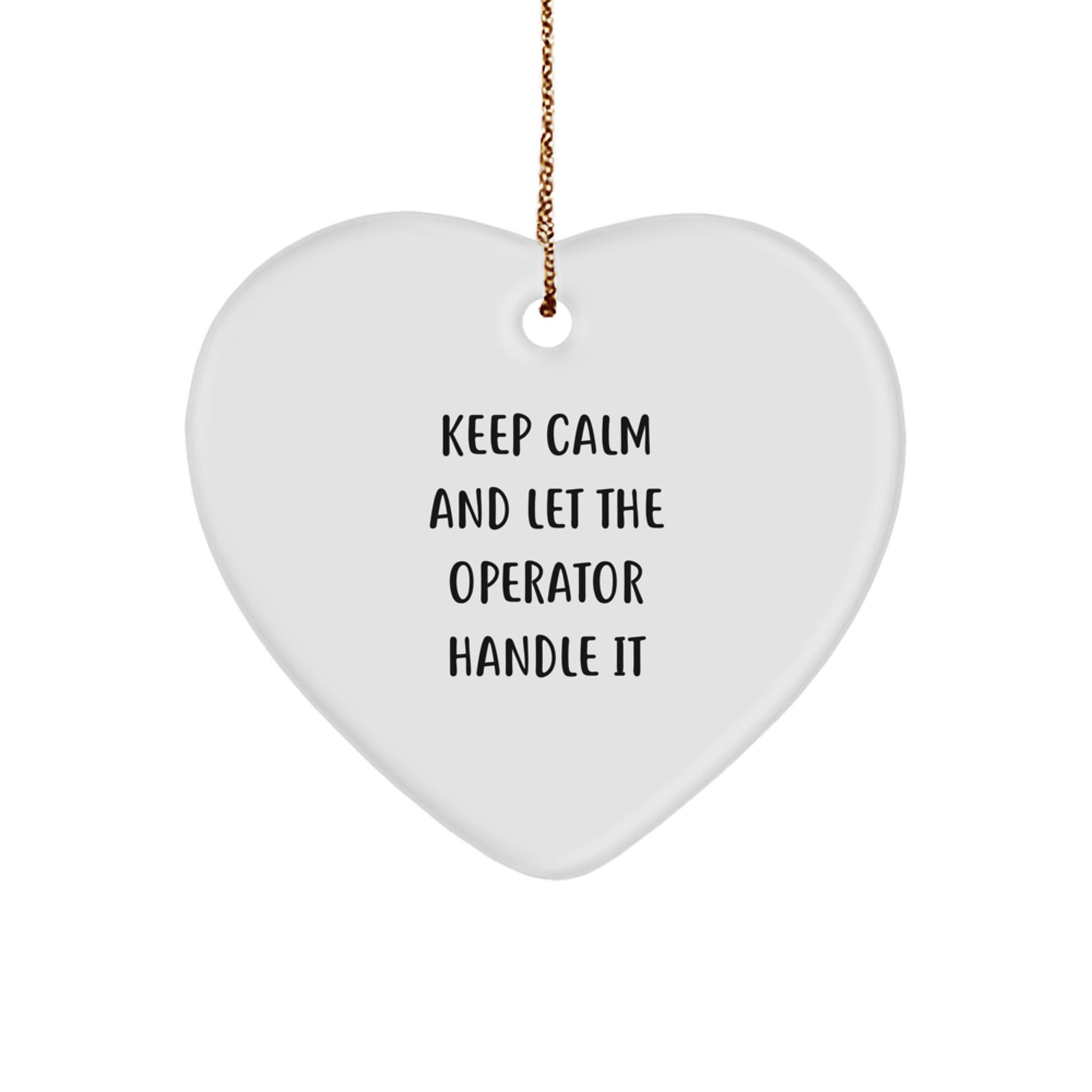 Funny Operator Heart Ornament Gifts from Friends and Family for Christmas - Image 1