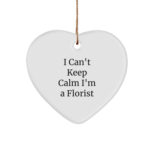 Funny Florist Gifts from Friends for Christmas - 'I Can't Keep Calm I'm A Florist' Heart Ornament - Image 1