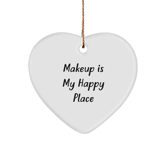 Funny Makeup Gifts for Makeup Lovers - Heart Ornament with 'Makeup Is My Happy Place' Quote, Perfect for Friends, Family, and Coworkers - Christmas Unique Gifts from Men, Women, and Kids. - Image 1