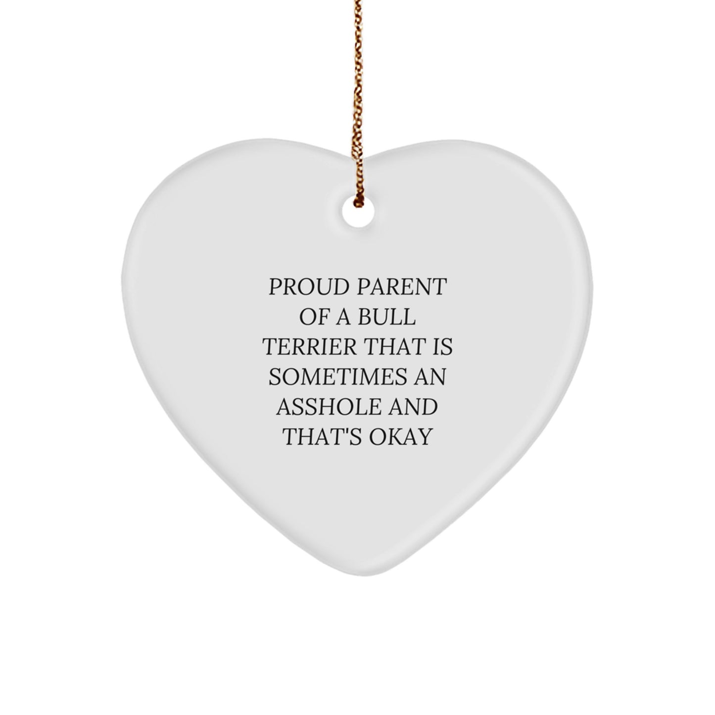 Funny Bull Terrier Dog Gifts from Friends and Family for Christmas Unique Ornaments, Proud Parent Heart Shaped Figurine - Image 1