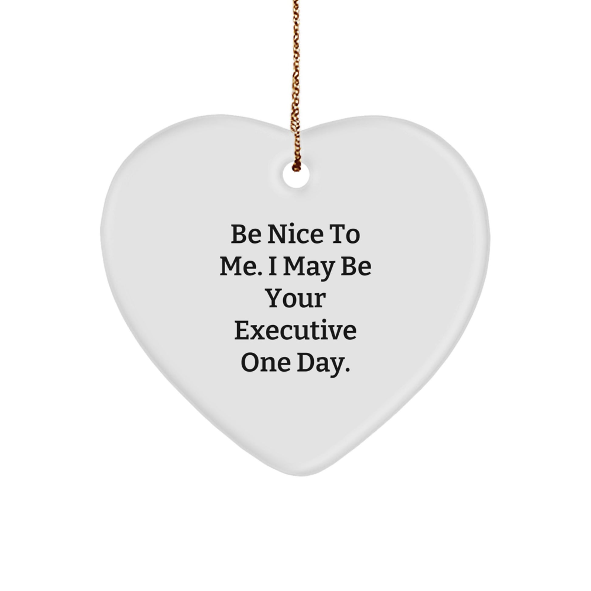 Funny Executive Heart Ornaments Gifts from Men to Executive Friends - Image 1