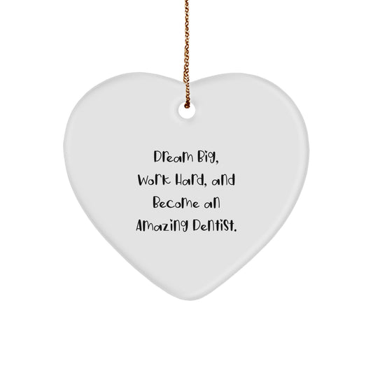 Funny Dentist Heart Ornament Gifts for Men Women Friends from Coworkers Family - Dream Big Work Hard Quote, Heart Shaped Christmas Unique Gifts - Image 1