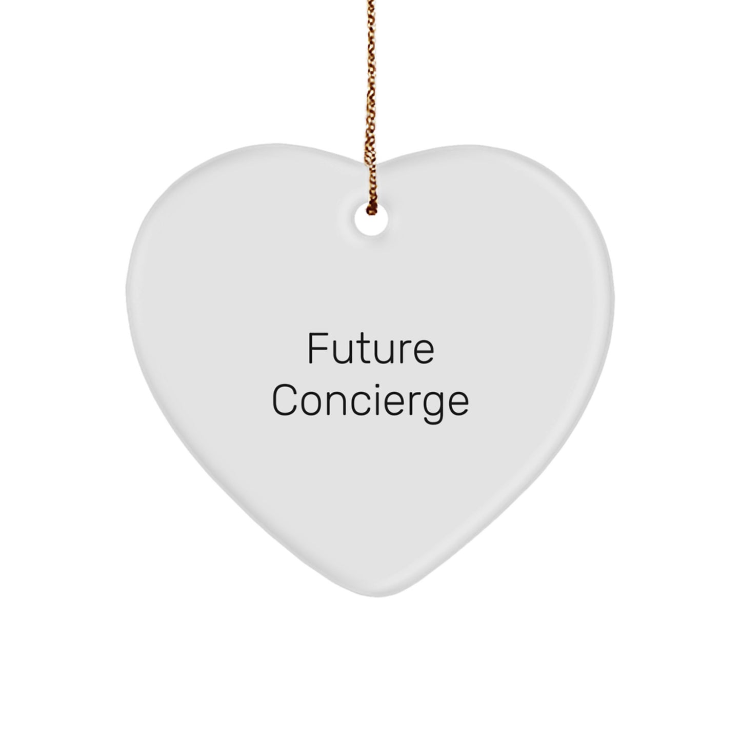 Funny Future Concierge Heart Ornament Gifts from Men to Women, Cute Concierge Gifts for Christmas Unique Gifts, Heart Shaped Ornament with Gold Cord - Image 1