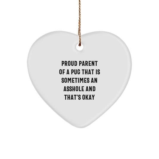 Funny Pug Dog Gifts from Family, Funny Heart Ornament for Pug Dog Lovers, Proud Parent of a Pug Gifts - Image 1