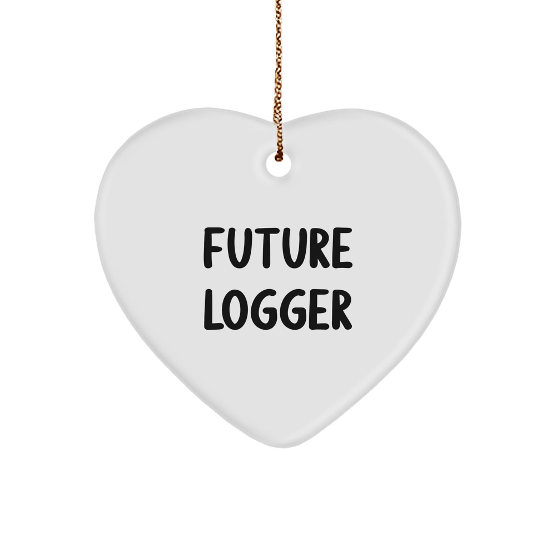 Funny Future Logger Heart Ornament Gifts from Men to Future Loggers, Logger Gifts for Christmas - Image 1