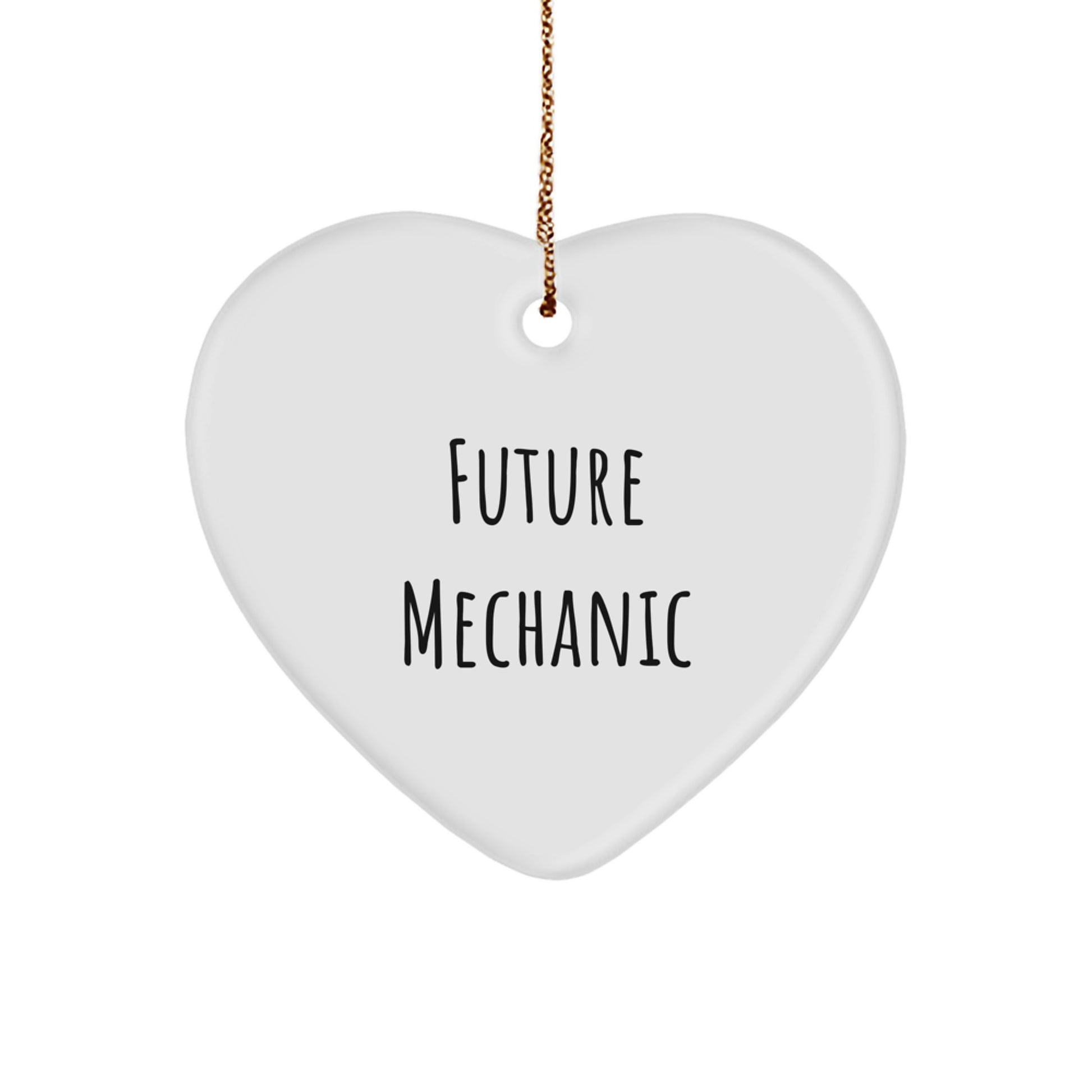 Funny Mechanic Gifts from Future Mechanic - Heart Ornament for Christmas, Inspirational Quote, Mechanic Presents - Image 1