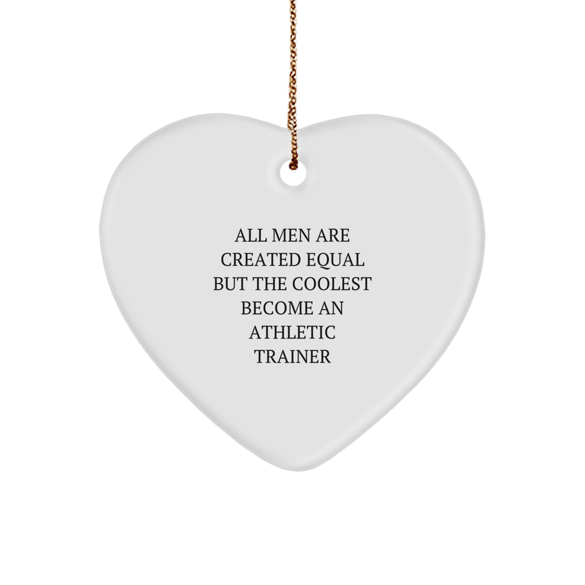 Funny Athletic Trainer Heart Ornament Gifts from Men, Unique Christmas Unique Gifts for Athletic Trainers, Funny Quote Heart Shaped Ornament - Image 1