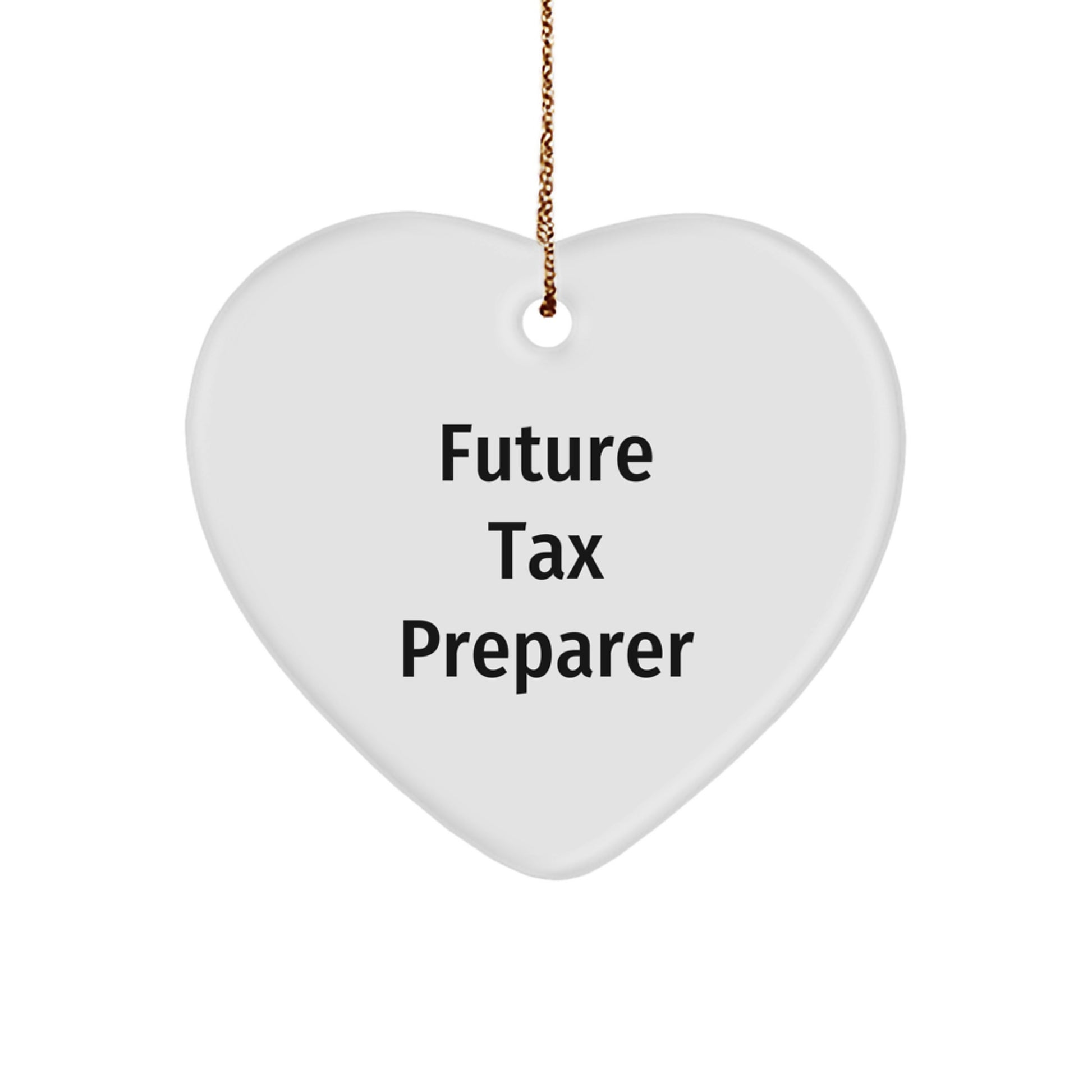 Gifts from Friends, Inspirational Tax Preparer Heart Ornament with Funny Quote, Christmas Unique Gifts for Tax Preparer - Image 1