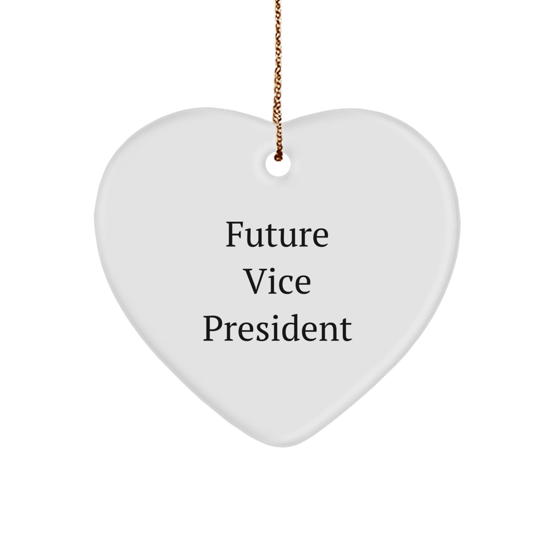 Funny Vice President Quote Heart Ornament, Gifts from Men to Vice President, Christmas Unique Gifts for Him - Image 1