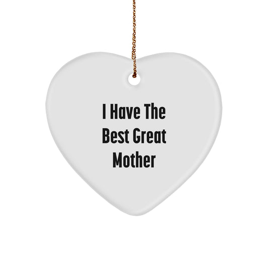 Funny Mom Heart Ornament Gifts from Family - I Have The Best Great Mother - Image 1