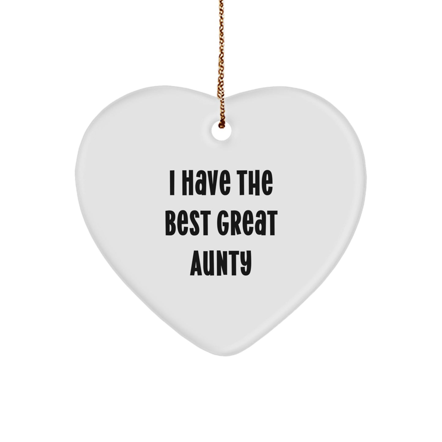 Funny Aunty Heart Ornament Gifts from Family for Christmas, Heart Shaped Aunty Love, I Have The Best Great Aunty Gifts for - Image 1