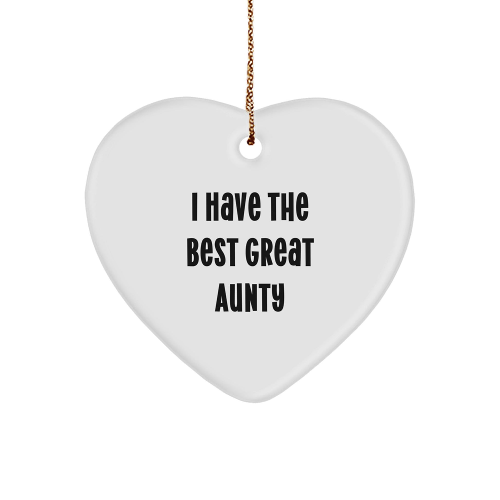 Funny Aunty Heart Ornament Gifts from Family for Christmas, Heart Shaped Aunty Love, I Have The Best Great Aunty Gifts for - Image 1