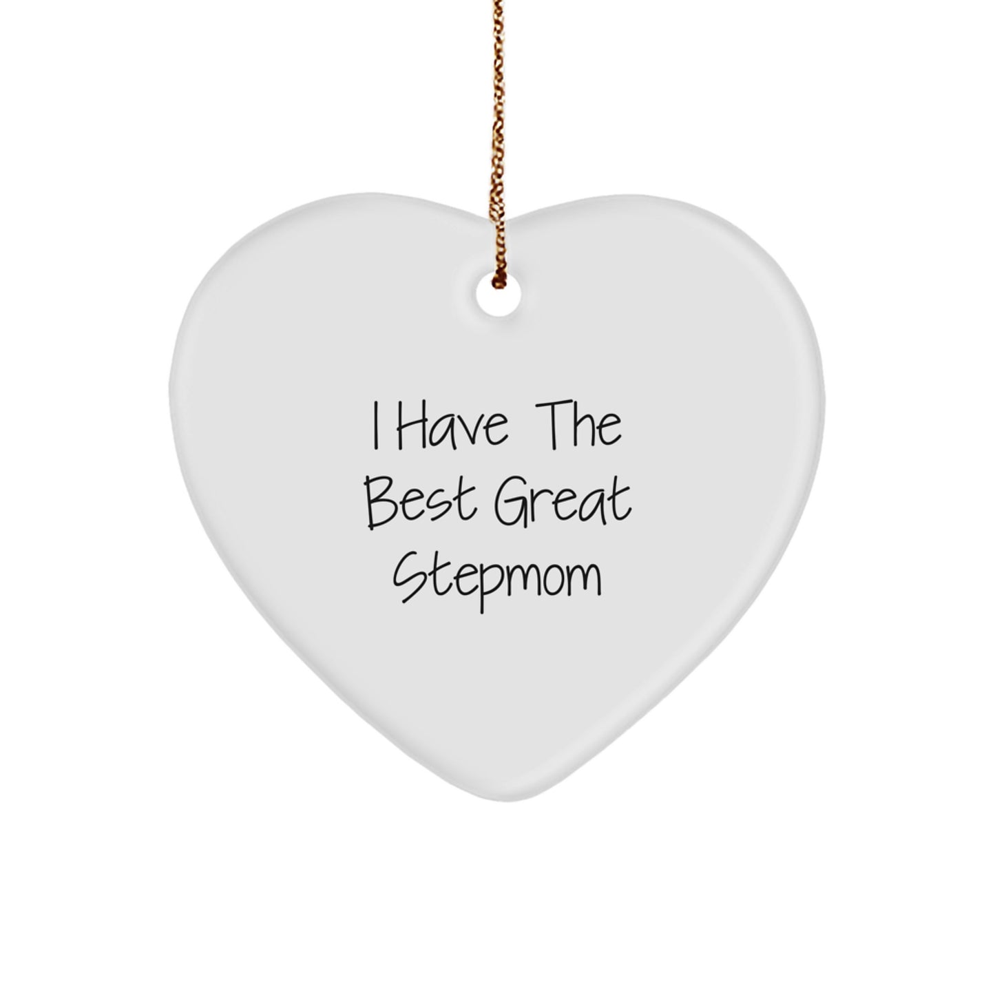 Funny Stepmom Heart Ornament Gifts from Men to Stepmom, I Have The Best Great Stepmom Christmas Unique Gifts - Image 1