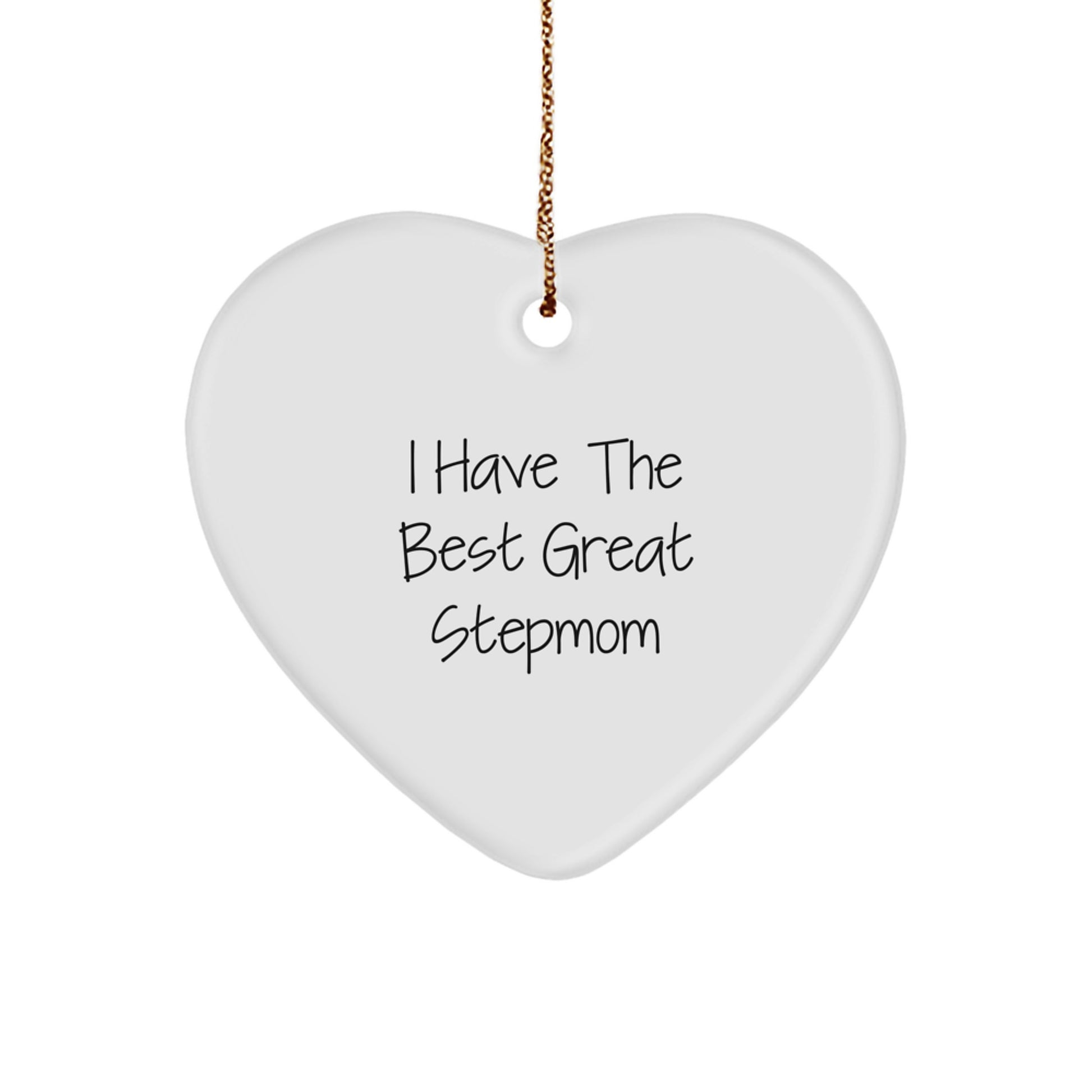 Funny Stepmom Heart Ornament Gifts from Men to Stepmom, I Have The Best Great Stepmom Christmas Unique Gifts - Image 1