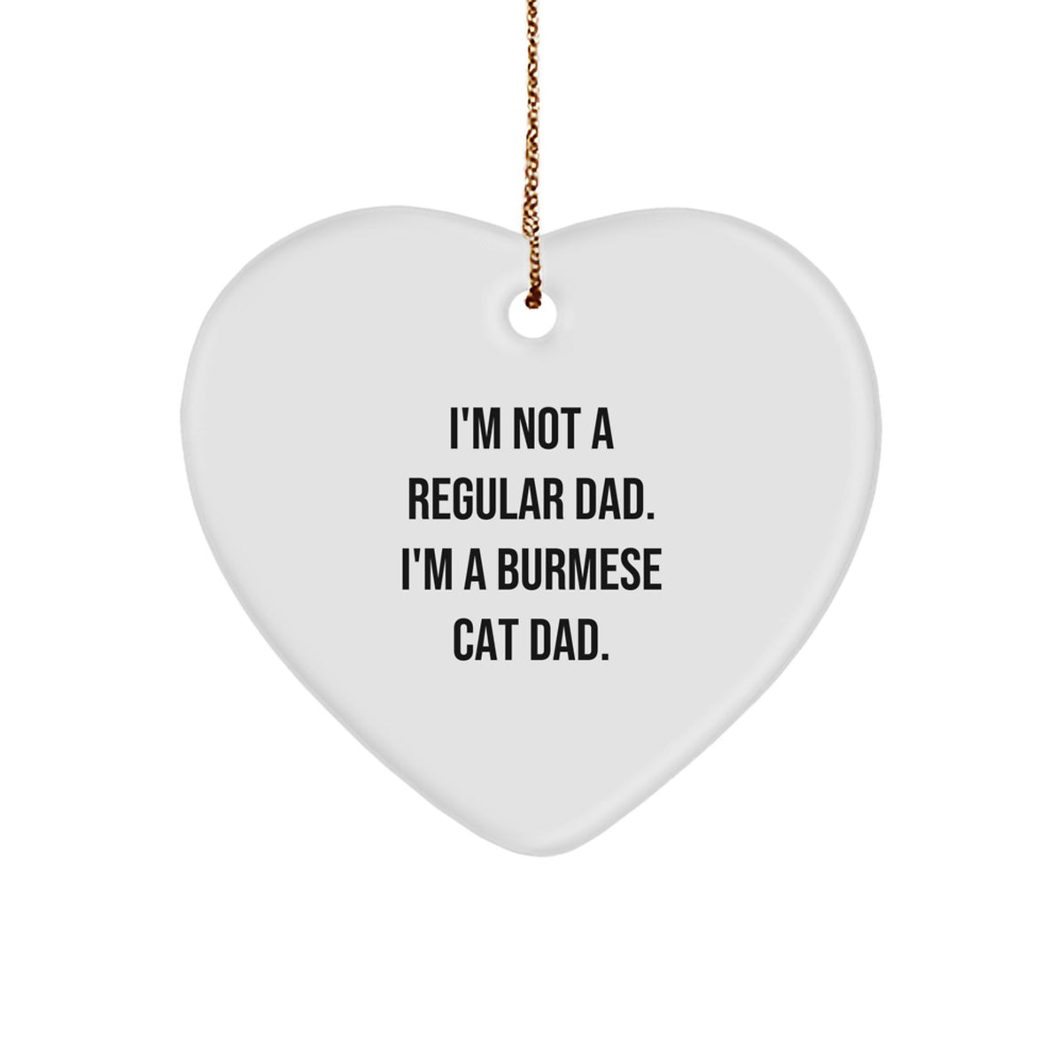 Witty Burmese Cat Dad Christmas Ornament for Friends Novelty Gift - Image 1