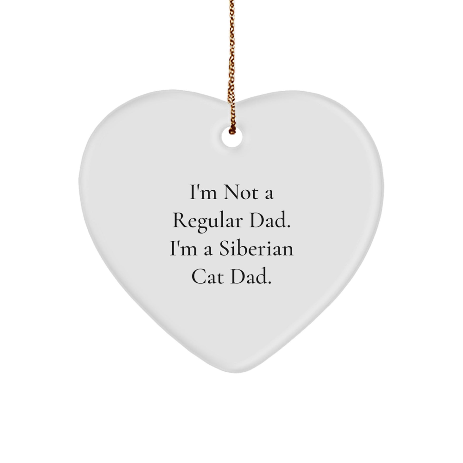 Siberian Cat Dad Gifts, Funny Heart Ornament, Christmas Memorable Presents for Men from Dad, Gifts for Siberian Cat Lovers - Image 1