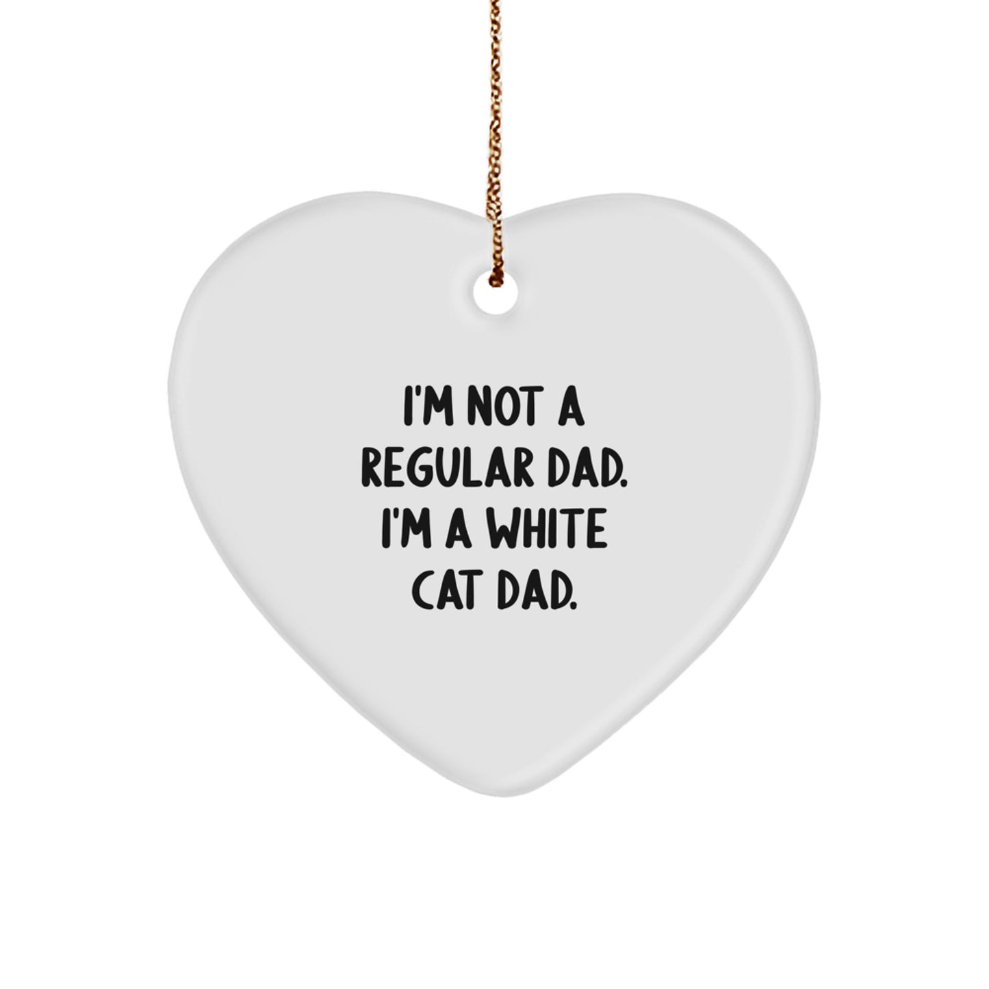 Funny White Cat Dad Gifts for Christmas, Heart Ornament for White Cat Lover, Unique White Cat Father Gifts with Quote - Image 1