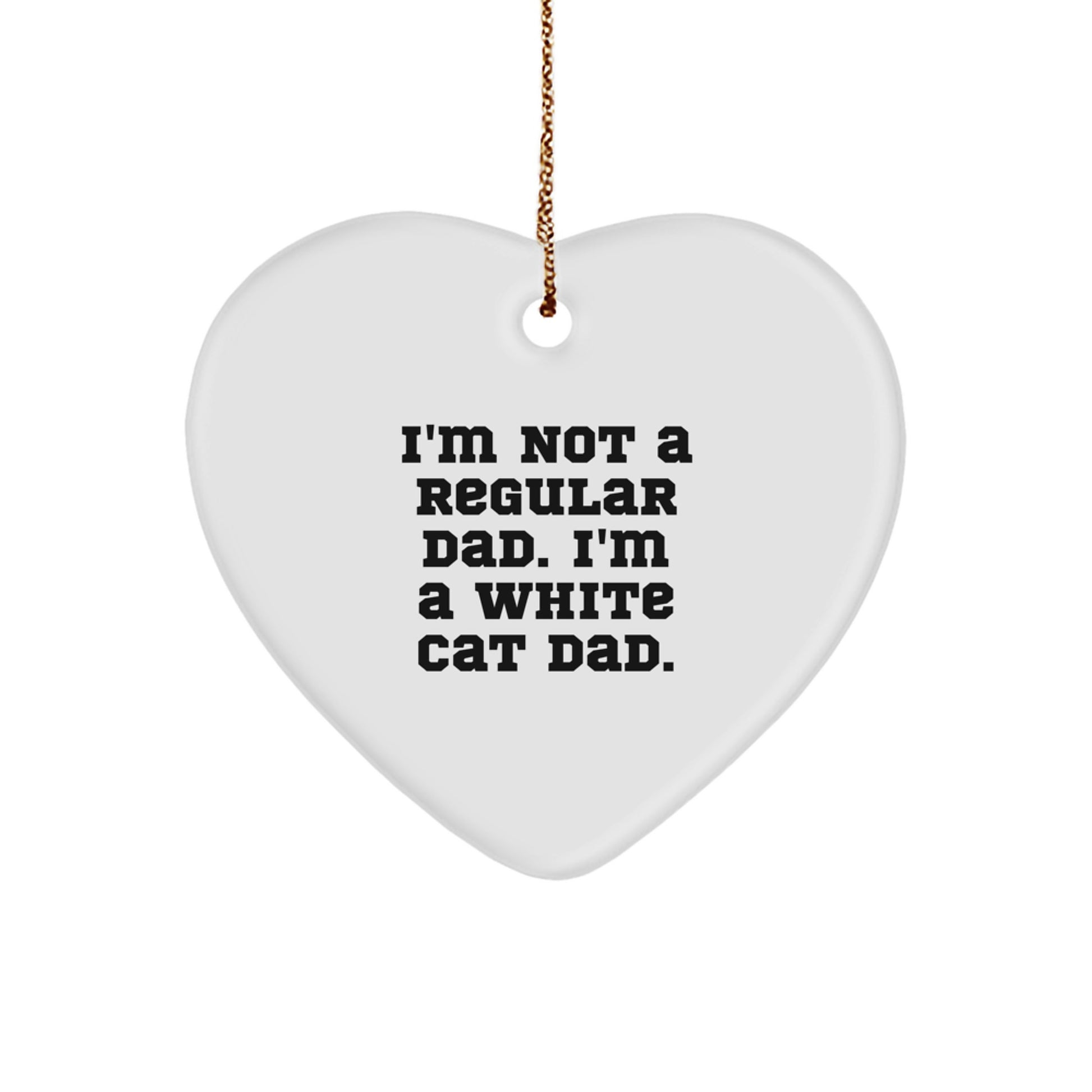 Funny White Cat Dad Heart Ornament Gifts from Men to Friends for Christmas Unique - Image 1