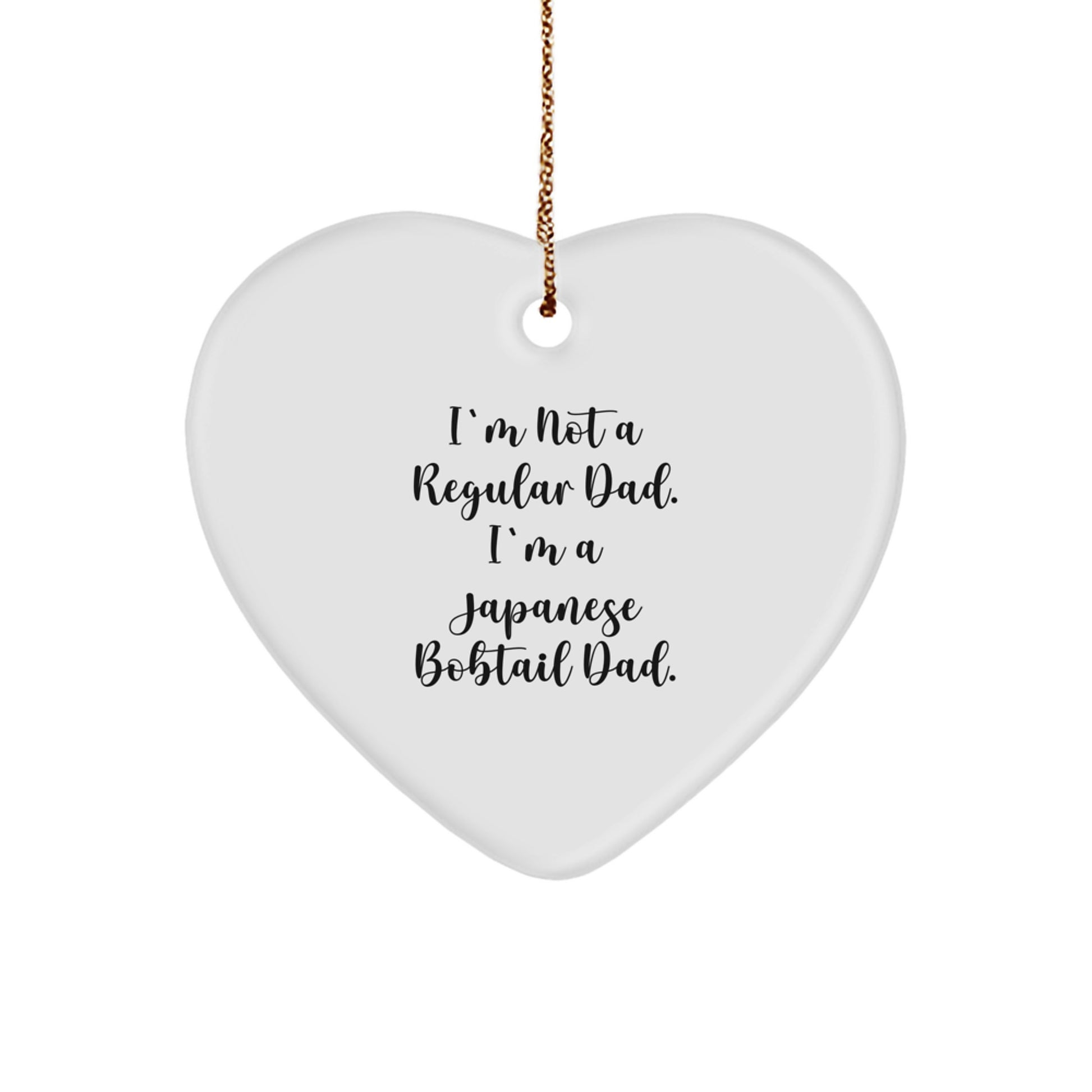 Japanese Bobtail Cat Heart Ornament Gifts from Dad for Christmas, Funny Quote 'I'm Not A Regular Dad' Unique Decor - Image 1