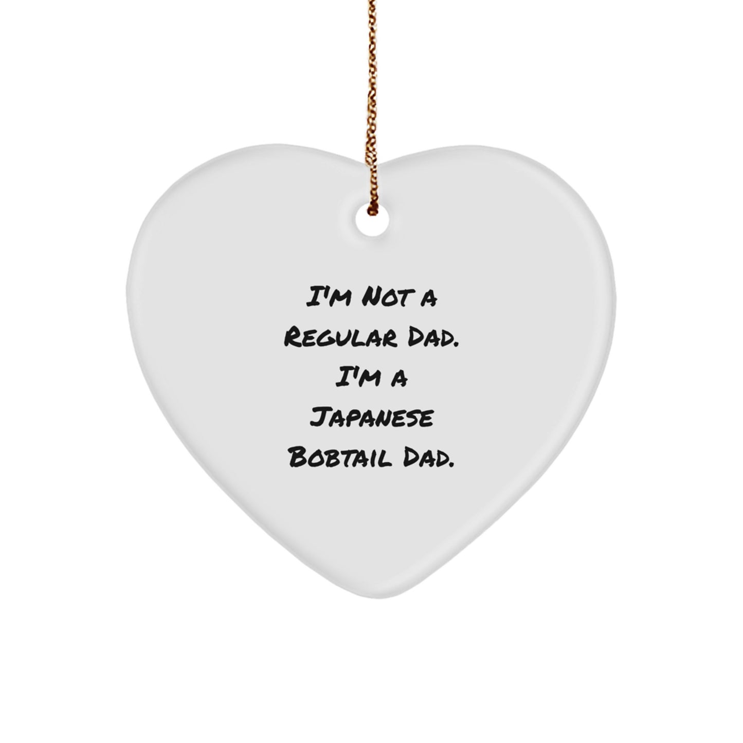 Japanese Bobtail Cat Gifts, Funny Quote Dad Heart Ornament for Men, Gifts from Family for Christmas Unique Presents - Image 1