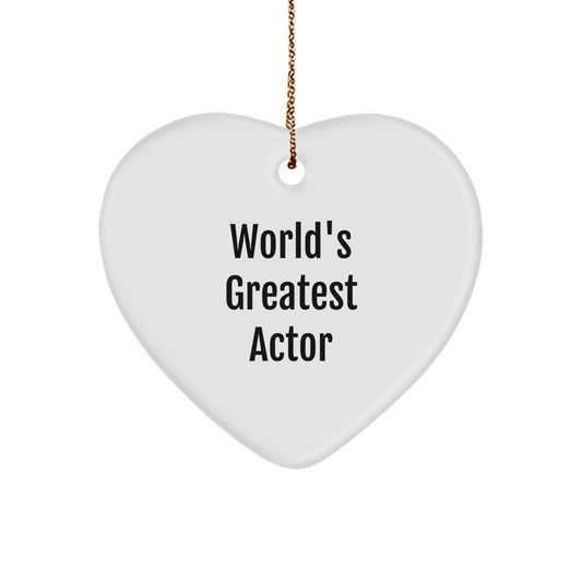 Funny Actor Gifts for Men, Heart Ornament Quote - World's Greatest Actor, Gifts from Friends and Family this Christmas Season - Image 1
