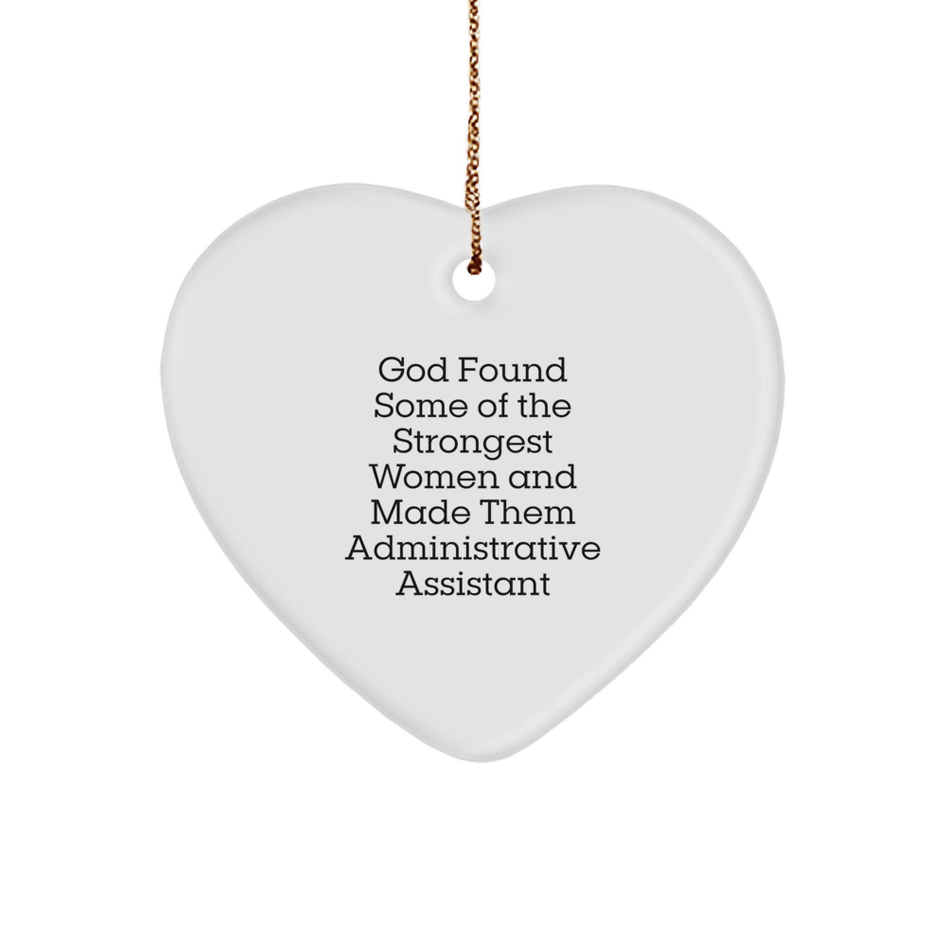 Funny Administrative Assistant Heart Ornament Gifts from Women for Women, Office Decor, Christmas Unique Gifts, Inspirational Quote Heart - Image 1