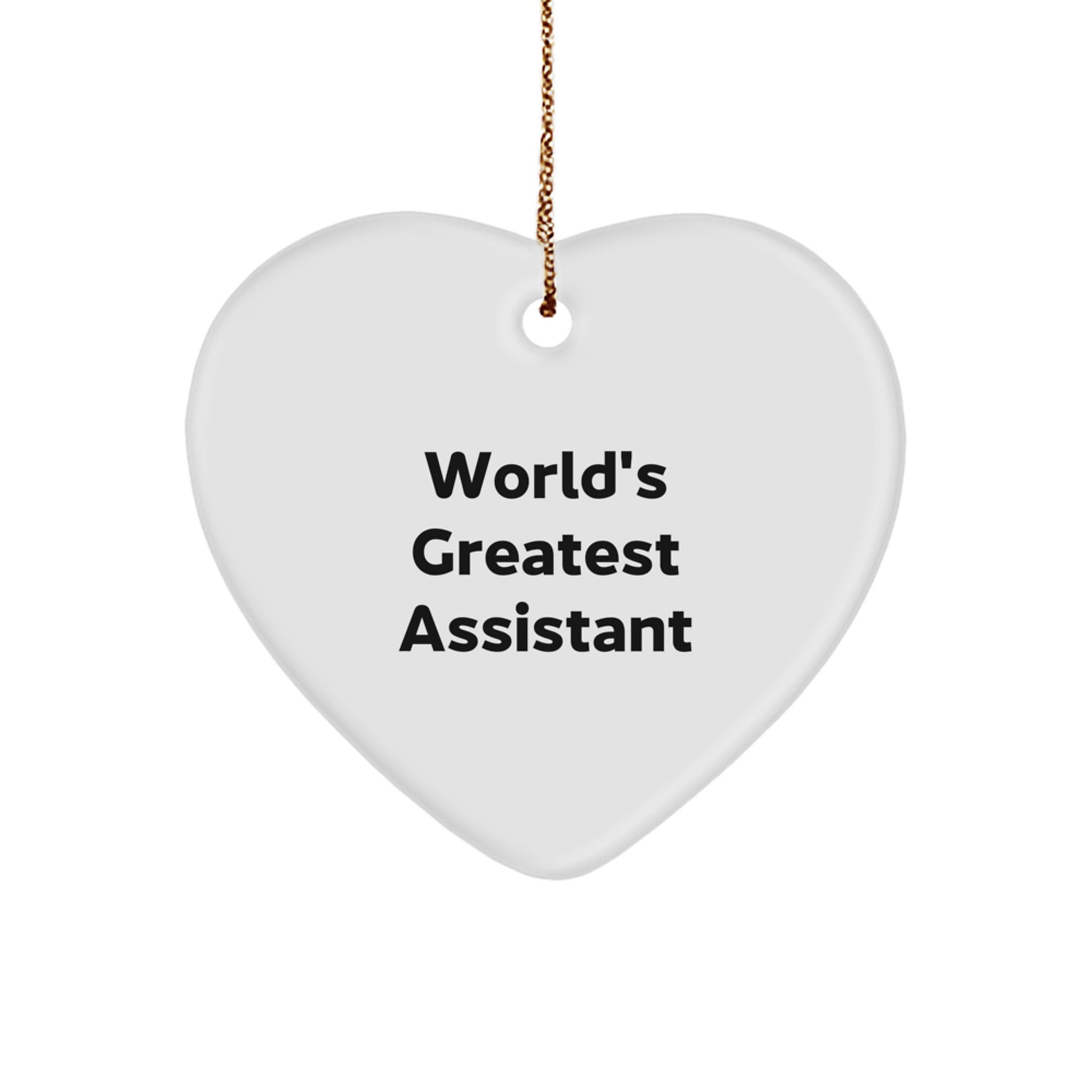 Funny Assistant Gifts from Men to World's Greatest Assistant Heart Ornament for Christmas Unique Gifts - Image 1