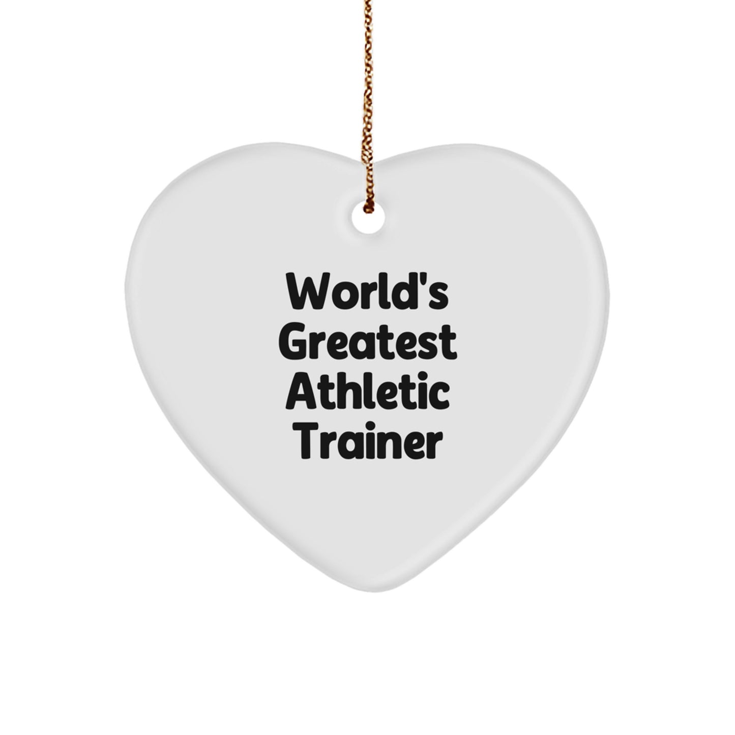 Funny World's Greatest Athletic Trainer Heart Ornament, Unique Gifts for Athletic Trainers, Christmas Unique Gifts from Friends, Funny Heart Ornament for Men, Women, or Family - Image 1