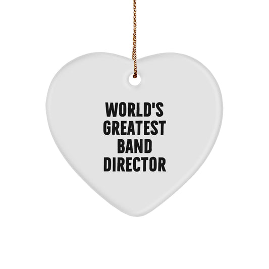 Funny Heart Ornament - Gifts for Band Director, Inspirational Quote, 'World's Greatest Band Director' - Heart Shaped, White, Christmas Unique Gifts from Family to Friends - Image 1