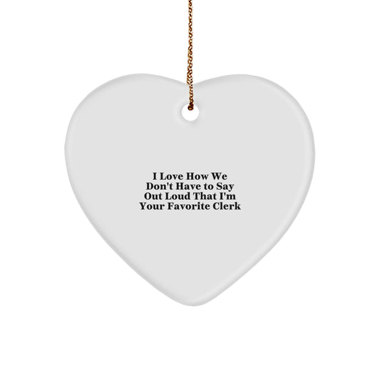 Funny Clerk Gifts from Men, Women, or Friends to Their Favorite Clerk, Heart Ornament, Christmas Unique Gifts for Clerk - Image 1