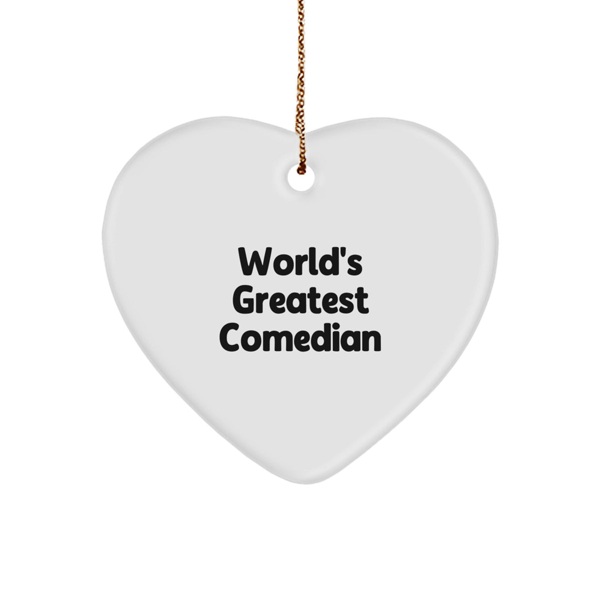 Humorous World's Greatest Comedian Christmas Ornament Friends Gift - Image 1
