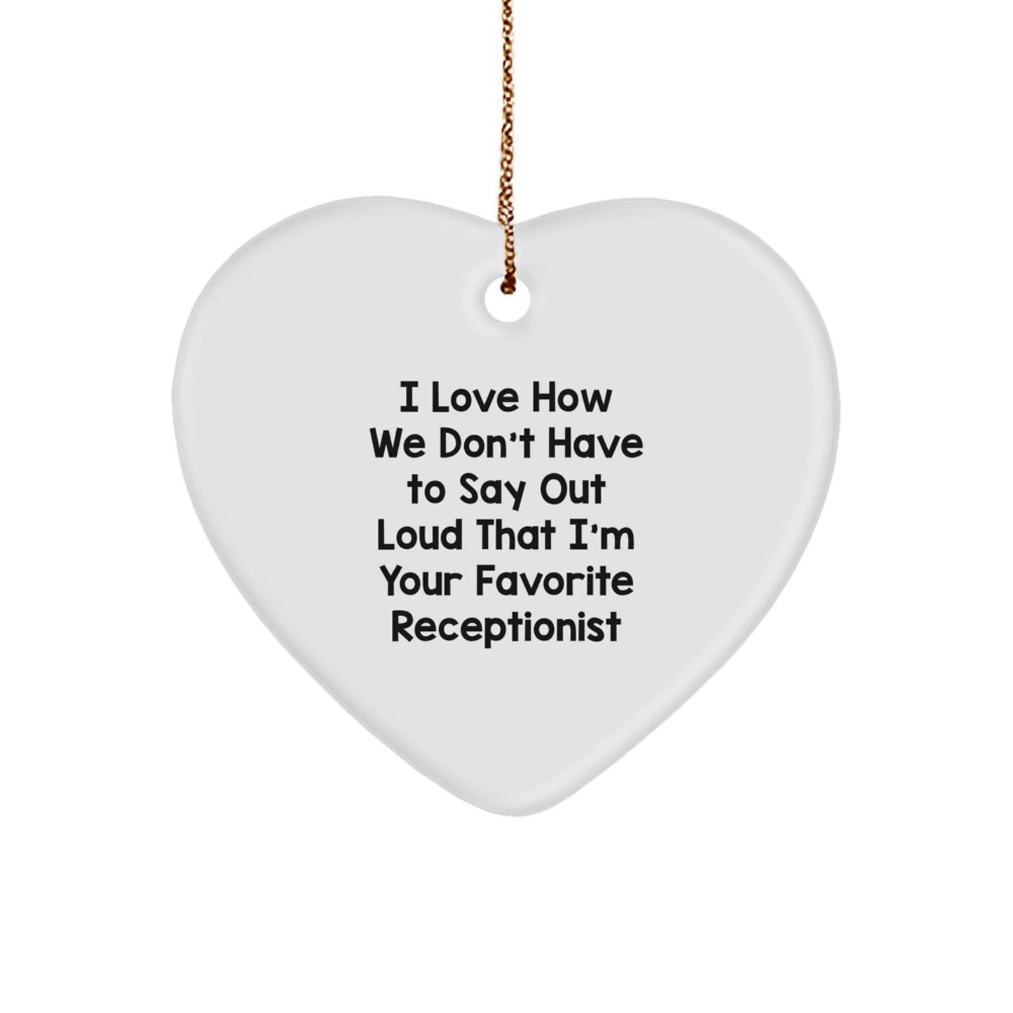 Funny Receptionist Gifts from Friends for Coworkers Unique Heart Ornament - Image 1