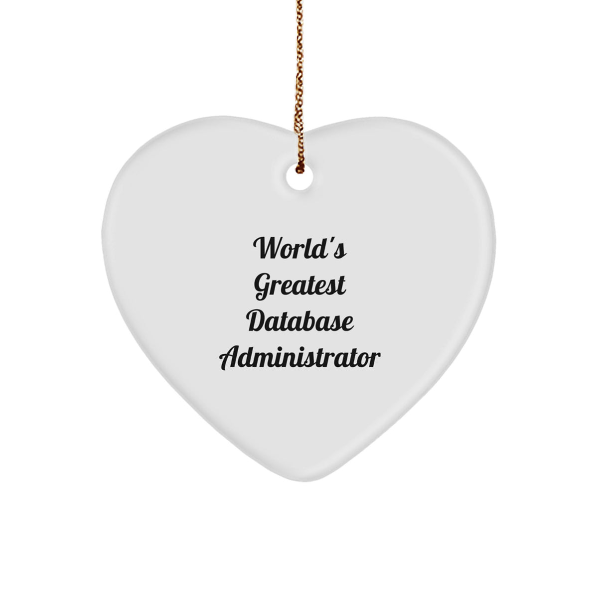 Funny Database Administrator Gifts for Christmas - World's Greatest Heart Ornament, Perfect for DBA Friends and Family, Cute MDF Decor - Image 1