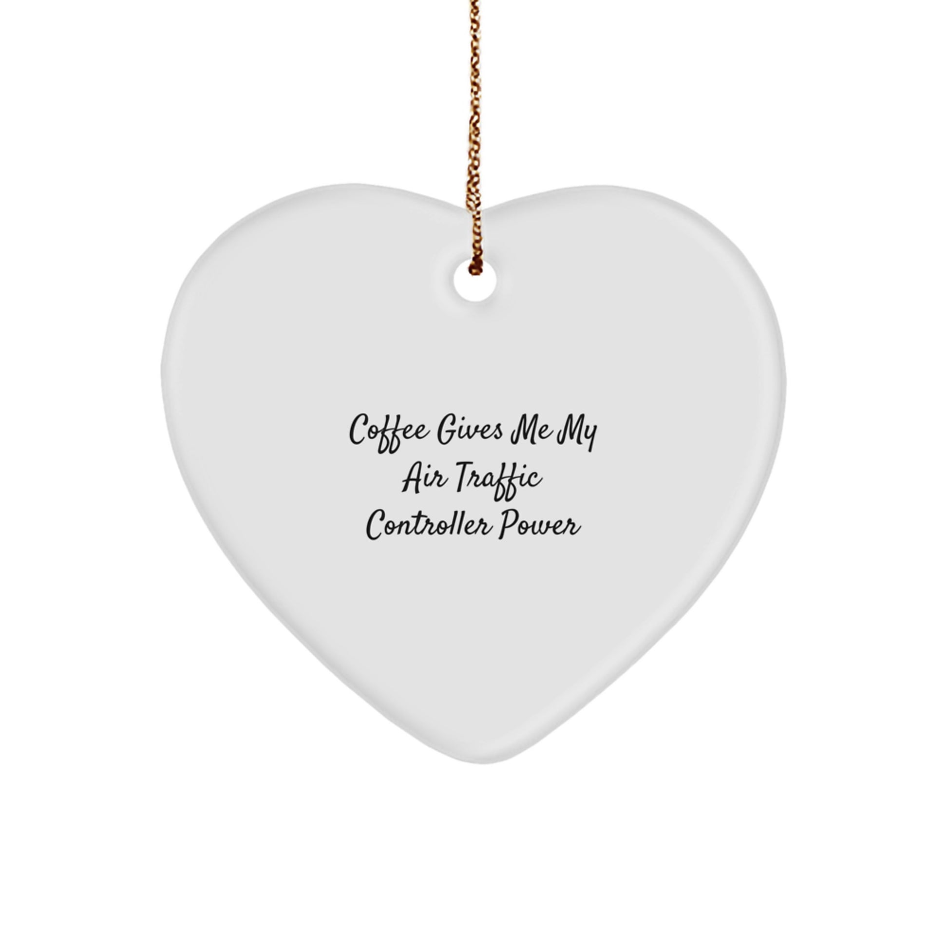 Funny Air Traffic Controller Gifts for Men - Heart Ornament, Coffee Gives Me My Power, Christmas Unique Presents - Image 1